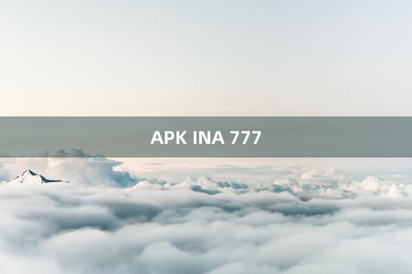 APK INA 777