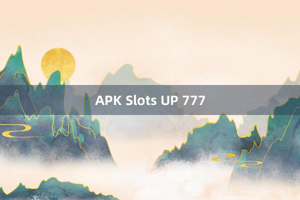 APK Slots UP 777