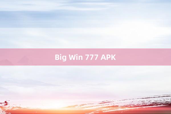 Big Win 777 APK