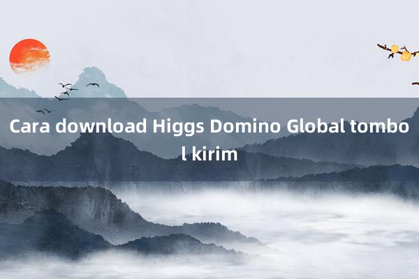 Cara download Higgs Domino Global tombol kirim