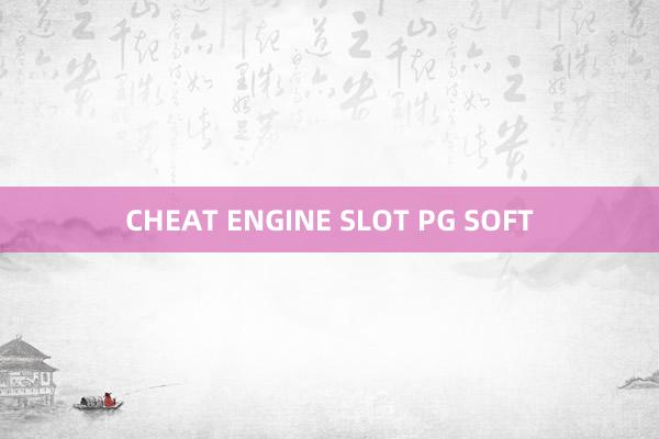 CHEAT ENGINE SLOT PG SOFT