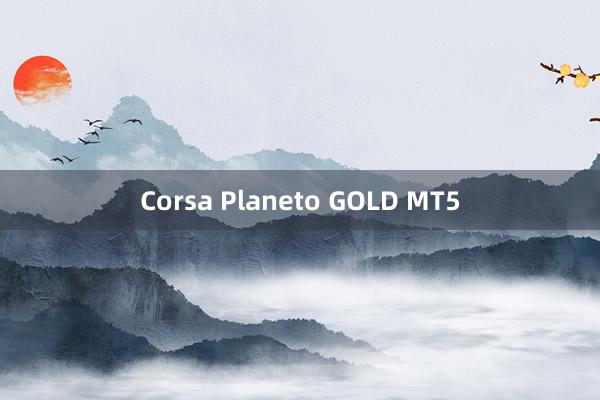 Corsa Planeto GOLD MT5