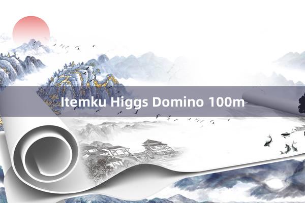 Itemku Higgs Domino 100m