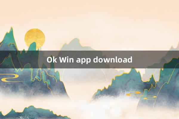 Ok Win app download