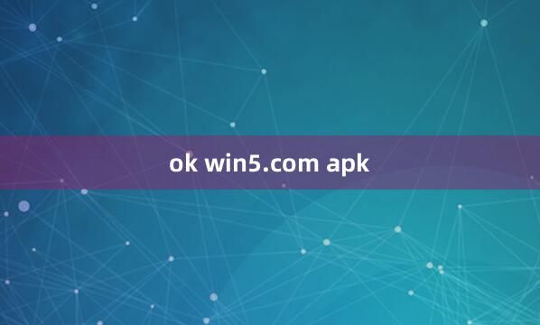 ok win5.com apk