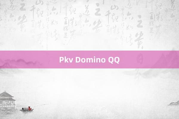 Pkv Domino QQ