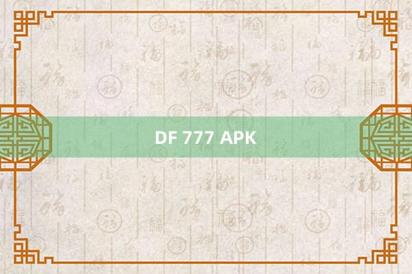 DF 777 APK