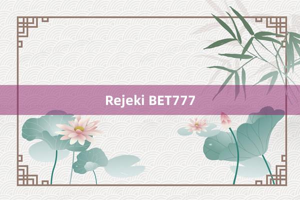 Rejeki BET777