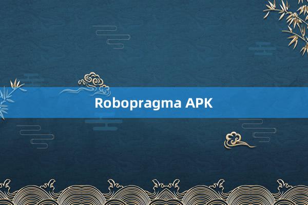 Robopragma APK