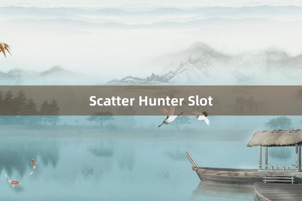 Scatter Hunter Slot