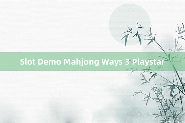 Slot Demo Mahjong Ways 3 Playstar