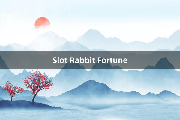 Slot Rabbit Fortune