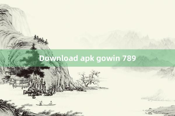 Download apk gowin 789