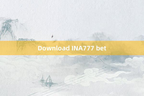 Download INA777 bet