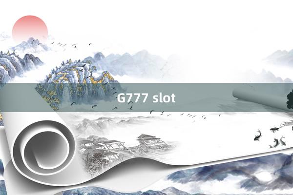 G777 slot