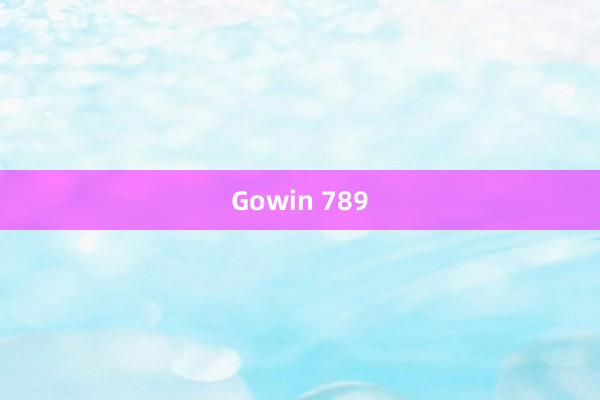 Gowin 789