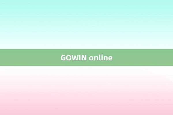 GOWIN online