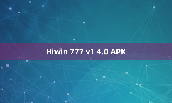 Hiwin 777 v1 4.0 APK