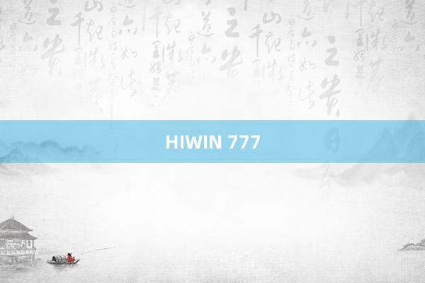 HIWIN 777