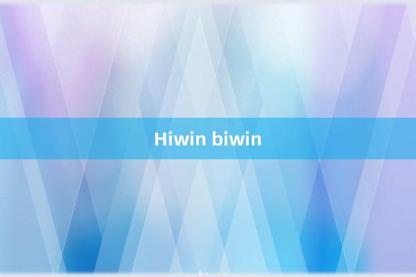 Hiwin biwin