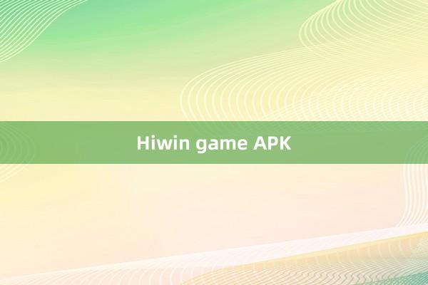 Hiwin game APK