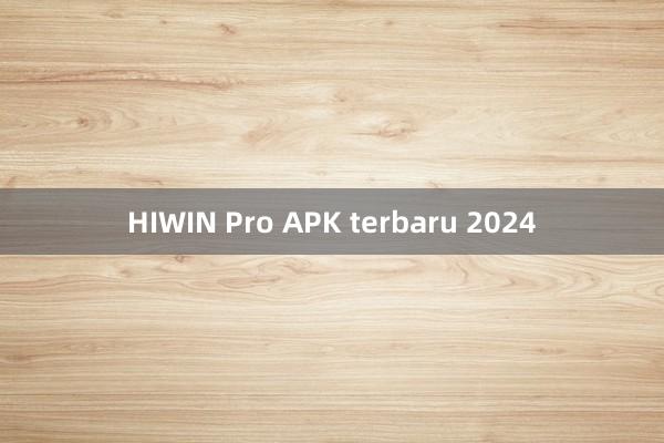 HIWIN Pro APK terbaru 2024