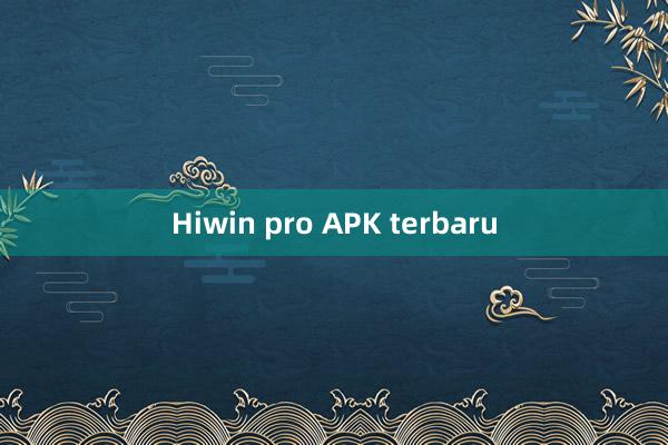 Hiwin pro APK terbaru