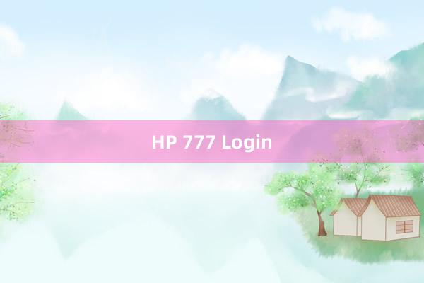 HP 777 Login