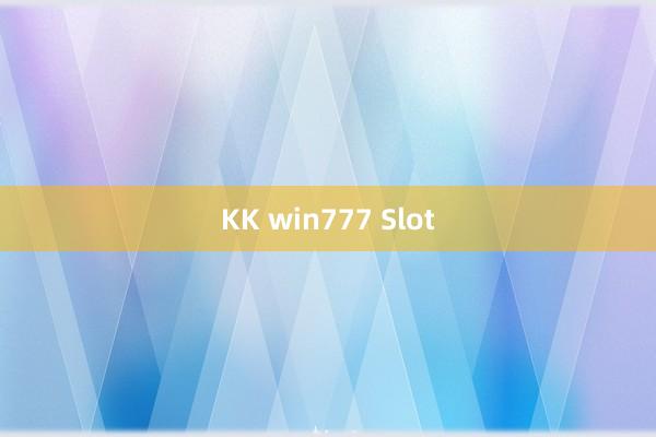 KK win777 Slot