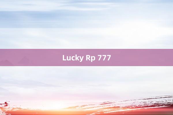 Lucky Rp 777