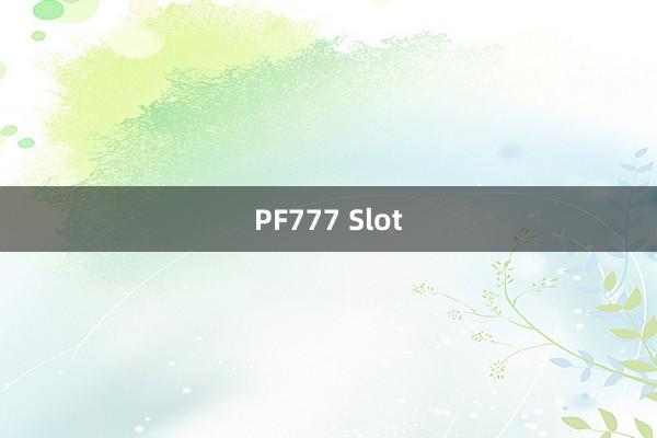 PF777 Slot