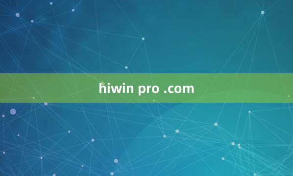 hiwin pro .com