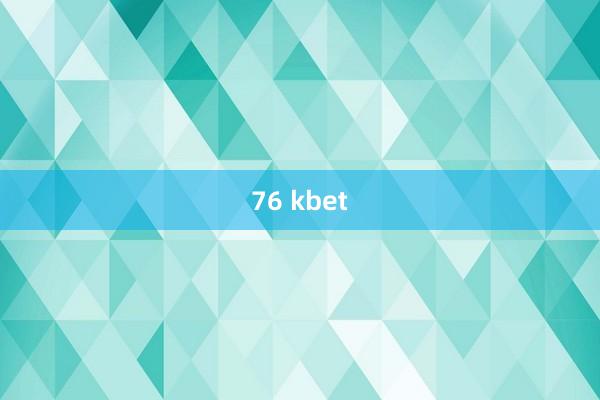 76 kbet