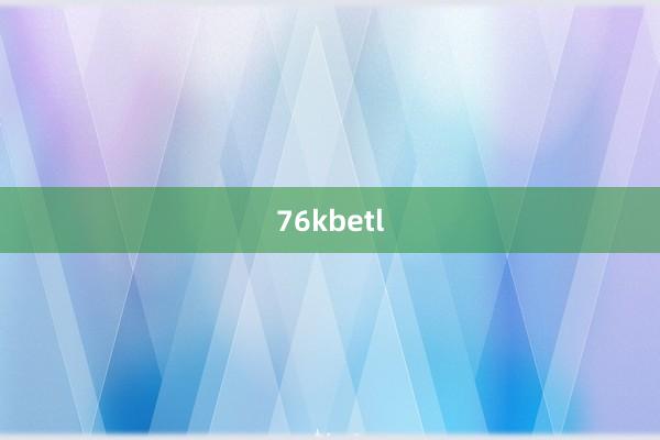 76kbetl