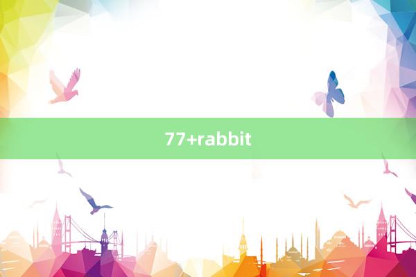 77+rabbit