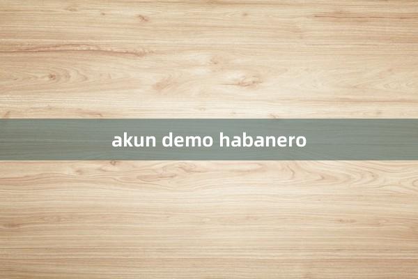 akun demo habanero