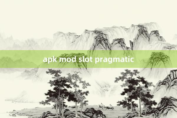 apk mod slot pragmatic