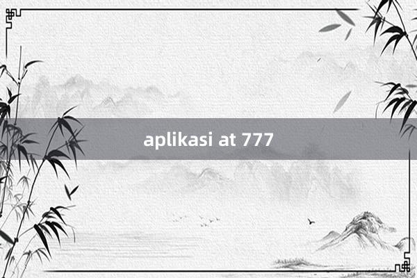 aplikasi at 777