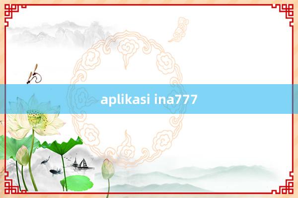 aplikasi ina777