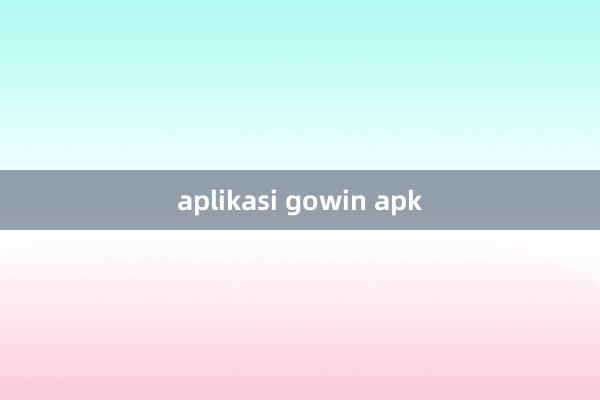 aplikasi gowin apk