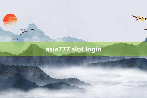 asia777 slot login