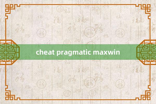 cheat pragmatic maxwin