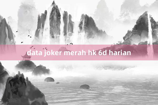 data joker merah hk 6d harian