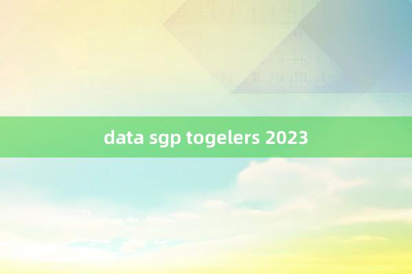 data sgp togelers 2023