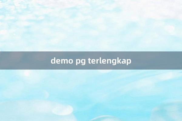 demo pg terlengkap