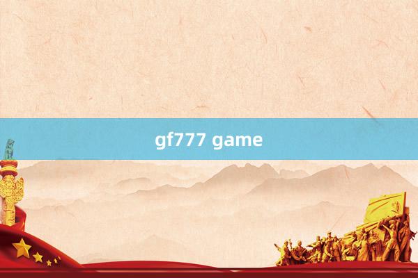 gf777 game