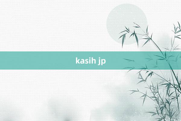 kasih jp