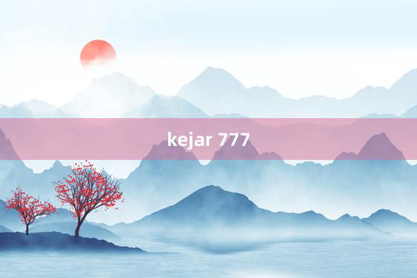 kejar 777