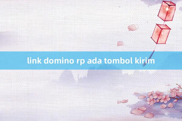 link domino rp ada tombol kirim