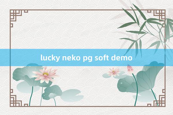 lucky neko pg soft demo